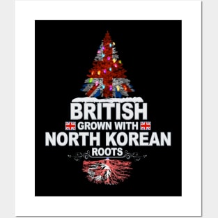 British Grown With North Korean Roots - Gift for North Korean With Roots From North Korea Posters and Art